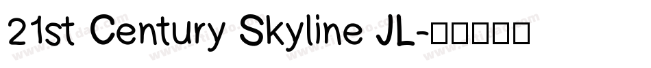 21st Century Skyline JL字体转换